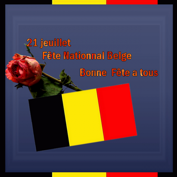 Bonne fête nationale à nos Amis Belges...